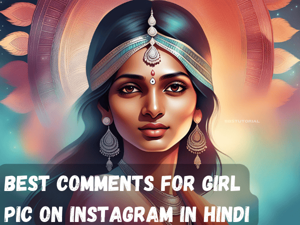 Best Comments for Girl Pic on Instagram in Hindi